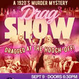 1920's Murder Mystery Drag Show