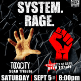 SYSTEM OF A DOWN and RAGE AGAINST THE MACHINE Tributes TOXICITY and RENEGADES OF RAGE