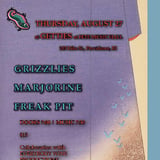Grizzlies, Marjorine, & Freak Pit