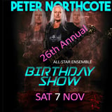 PETER NORTHCOTE - Annual BIRTHDAY SHOW 2026