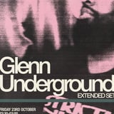 Glenn Underground (Extended Set)