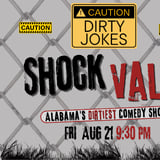 Shock Value: Alabama's Dirtiest Comedy Show
