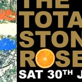 Total Stone Roses - Hertford Corn Exchange - Saturday 30 January 2026