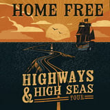 Home Free: Highways & High Seas Tour