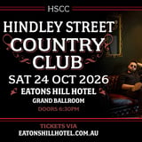 Hindley Street Country Club | Eatons Hill Hotel | Live in '26 National Tour