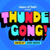 Steps of Faith presents Thundergong! Hosted by Jason Sudeikis