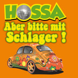 HOSSA - Aber bitte mit Schlager! (Die FRITZ-Schlagernacht)