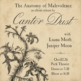 Cantor Dust: The Anatomy of Malevolence: Album Release Show