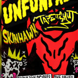 UNFUNFAIR, TAPE IT SHUT, SKINHAWK