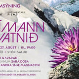 UM TÍMANN OG VATNIÐ (Time and Water) — Frumsýning