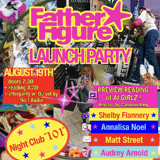 FATHER FIGURE LAUNCH PARTY