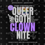 Queer Goth 'Clown' Nite @ 191 Toole