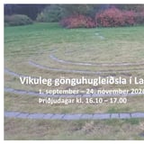 Gönguhugleiðsla - vikulega í sept. - nóv.