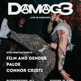 Damag3 with special guests Film and Gender, Paloe and Conor Cristi