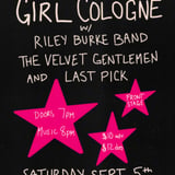 Girl Cologne, Riley Burke Band, The Velvet Gentlemen, Last Pick