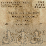 MOTHE / Hi Spy / Half Baked / Stereo Movement