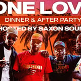 DJ Nights: The Caribbean One Love Dinner & After-Party with Saxon Sound