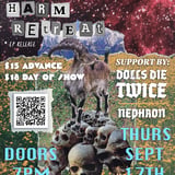 HARM RETREAT (EP RELEASE) with Dolls Die Twice and A Killing's Worth