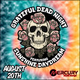 Grateful Dead Night - W/ Sunshine Daydream