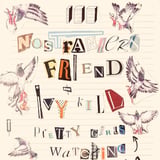 Nostranders | Friend | Ivy Kill | Pretty Girls Watching