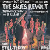 The Skies Revolt + Still.Teddy + Glassfield + From The Fleet