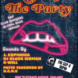 LIFE OF THE PARTY - Oakland's Top First Friday Party!
