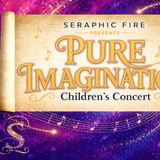 Seraphic Fire - Pure Imagination