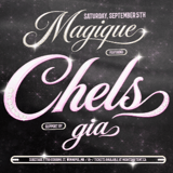 Magique w/ Chels + Gia