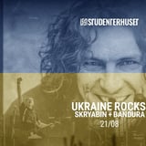 Ukraine Rocks! Skryabin + Hudaki + Bandura // Studenterhuset Aalborg