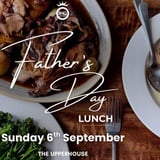 Father's Day Lunch in The Upperhouse