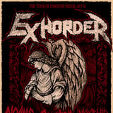 Exhorder / No Mas / Phantom / Intoxicated