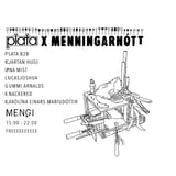 PLATA x MENNINGARNÓTT