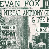 Evan Fox / Mikeal Anthony Greto & the Flood