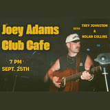 Joey Adams w/ Trey Johnston & Noah Collins