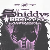 Shiddy’s Tiddy’s: A Drag Patio Party Takeover