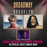 Broadway in Brooklyn ft. Aisha Jackson, Charity Dawson, Amber Iman