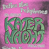 Katernacht with Reflex Blue, Frinda di Lanco, Telephones + more