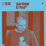 Laine Klubiöö: DJ Plead (AU)