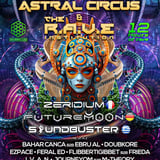 Astral Circus vs The R.A.V.E. Institution