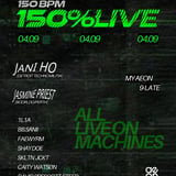 '150 LIVE' Showcase [Vol. 6] - All LIVE Electronic on Machines - My Aeon