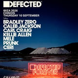 Defected: Bradley Zero b2b Carl Craig, Ceri, Kellie Allen, Melé, Prunk b2b Caleb Jackson