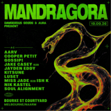 Dangerous Goods x AURA presents - Mandragora RETURNS (MELBOURNE)