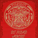 ❀ POLYGLOT ❀ DJ Plead, MBODJ, TRS & EYRA