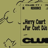 Fridays at 77 x Fur Coat: Harry Court, Fur Coat DJs
