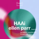 HAAi - DJ Set - {PAIRED} Serpentine