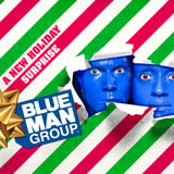 Blue Man Group - A New Holiday Surprise