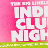 THE BIG LIMELIGHT INDIE CLUB NIGHT - WOLF ALICE AFTERPARTY