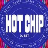 Hot Chip DJ Set