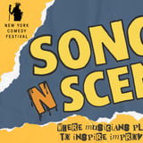 Songs N Scenes presented by New York Comedy Festival