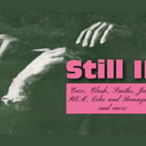 STILL IL - “the Glory of 80s College Radio” the cure, the smiths, ETC. & MORE!